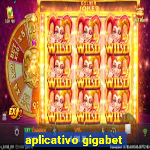 aplicativo gigabet